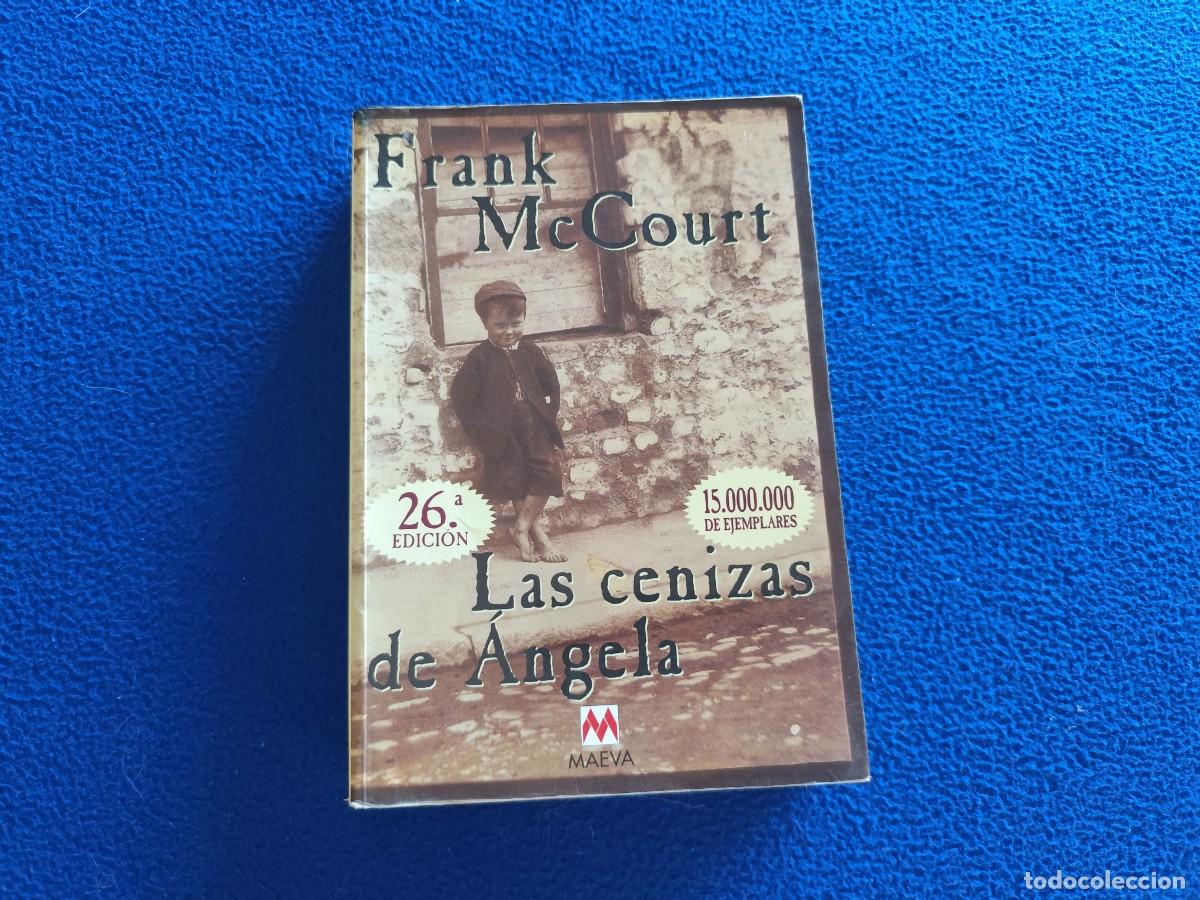 Libros de segunda mano: Las Cenizas de &Aacute;ngela Frank McCourt Editorial Maeva 1999 - Foto 1