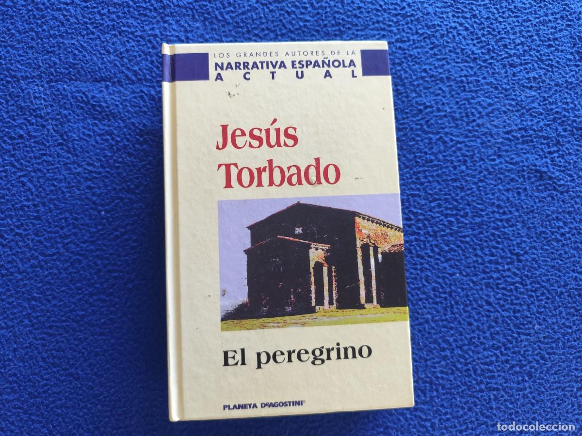 Libros de segunda mano: El Peregrino Jes&uacute;s Torbado Ed. Planeta DeAgostini A&ntilde;o 2000