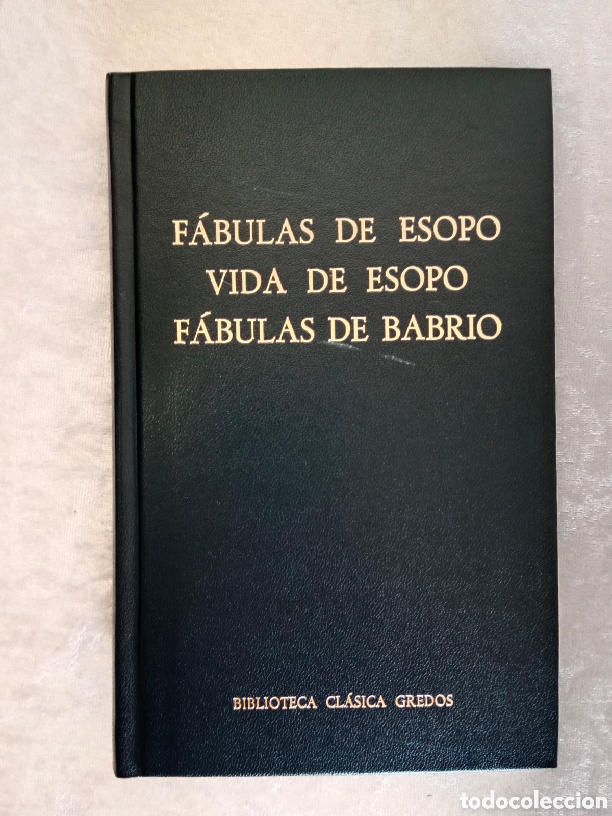 Libros de segunda mano: F&Aacute;BULAS DE ESOPO, VIDA DE ESOPO, F&Aacute;BULAS DE BABRIO, GREDOS, PRIMERA EDICI&Oacute;N