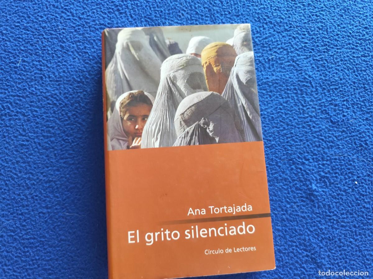 Libros de segunda mano: El Grito Silenciado Ana Tortajada C&iacute;rculo de Lectores