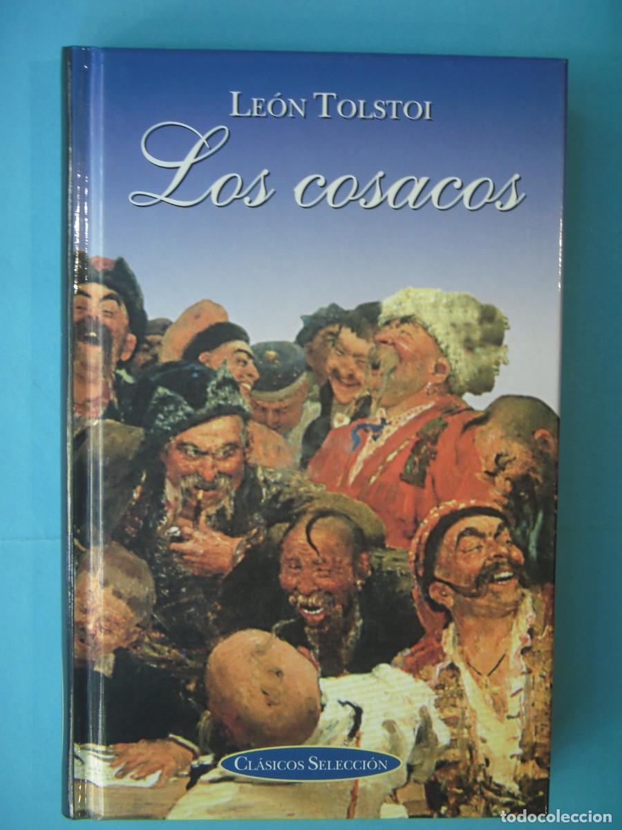 Libros de segunda mano: LOS COSACOS - LEON TOLSTOI - EDIMAT LIBROS, 2000 (TAPA DURA, BUEN ESTADO)