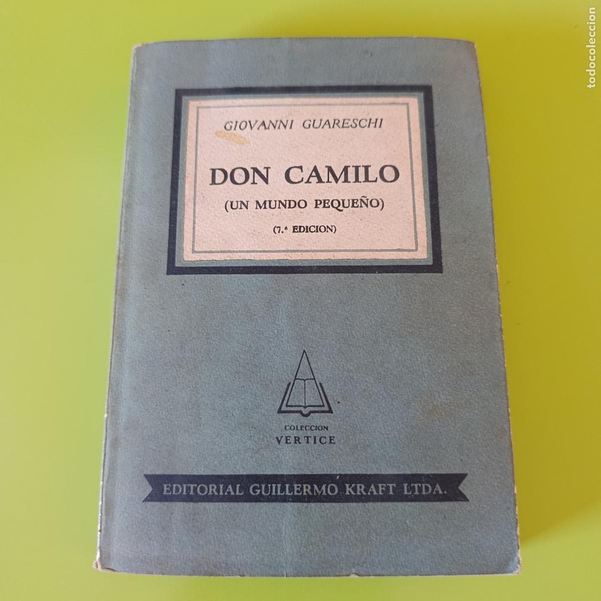 Libros de segunda mano: DON CAMILO, UN MUNDO PEQUE&Ntilde;O. GIOVANNI GUARESCHI. COLECCI&Oacute;N V&Eacute;RTICE, 1952