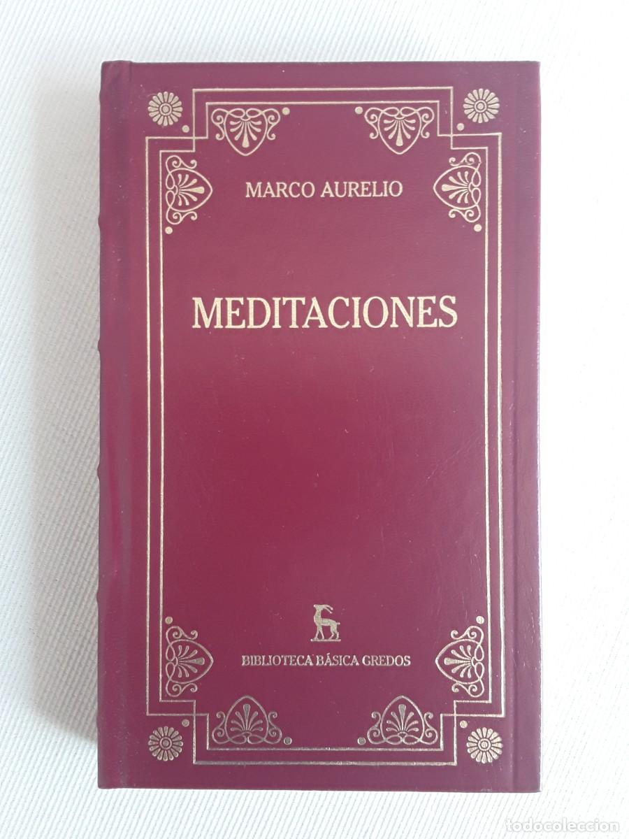 Libros de segunda mano: MEDITACIONES. MARCO AURELIO. BIBLIOTECA CL&Aacute;SICA GREDOS.