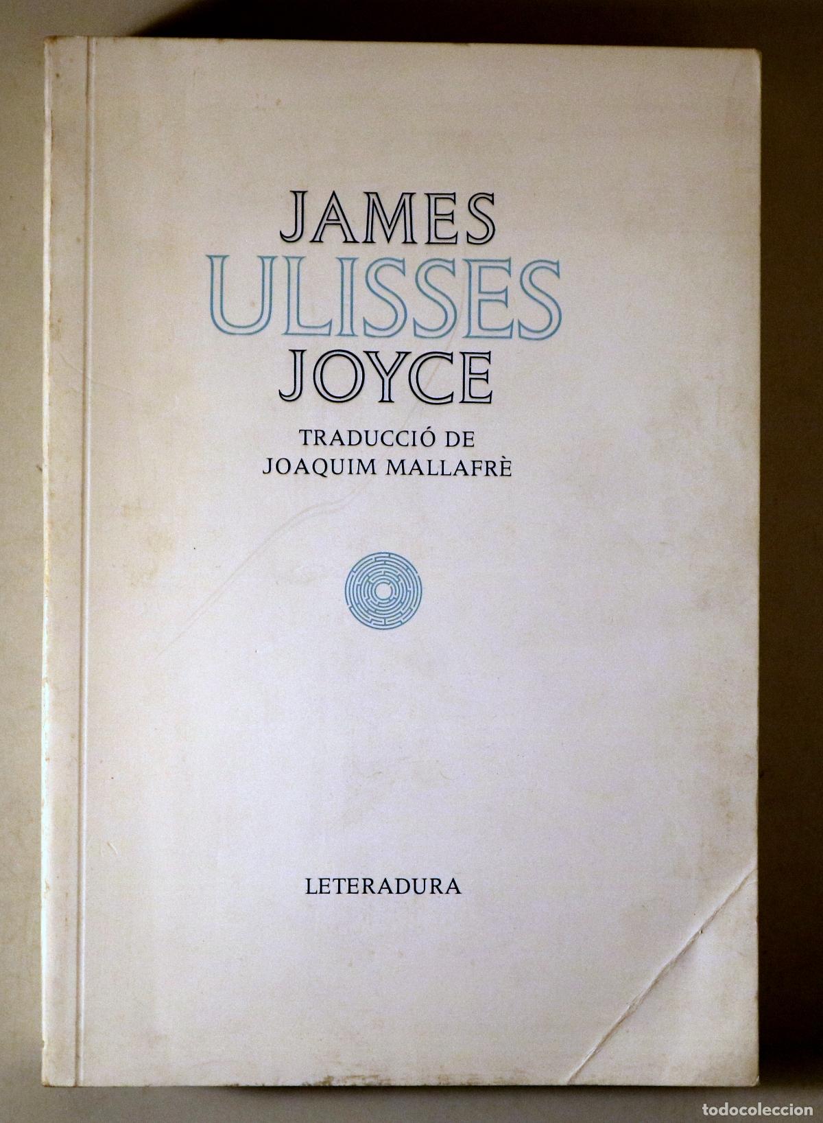 Second hand books: JOYCE, James - Mallafr&eacute;, Joaquim (trad.) - ULISSES - Barcelona 1981 - 1a edici&oacute; en catal&agrave; - 1st edit