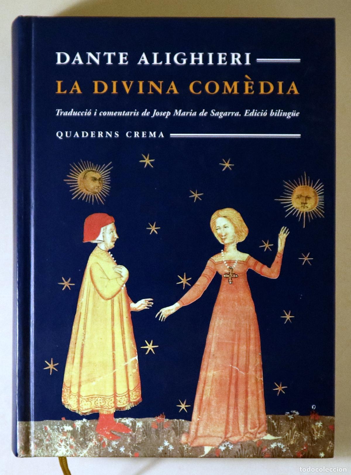 Second hand books: DANTE ALIGHIERI - Sagarra, J. M (trad.) - LA DIVINA COM&Egrave;DIA - Barcelona 2000 - Edici&oacute; biling&uuml;e - 1a