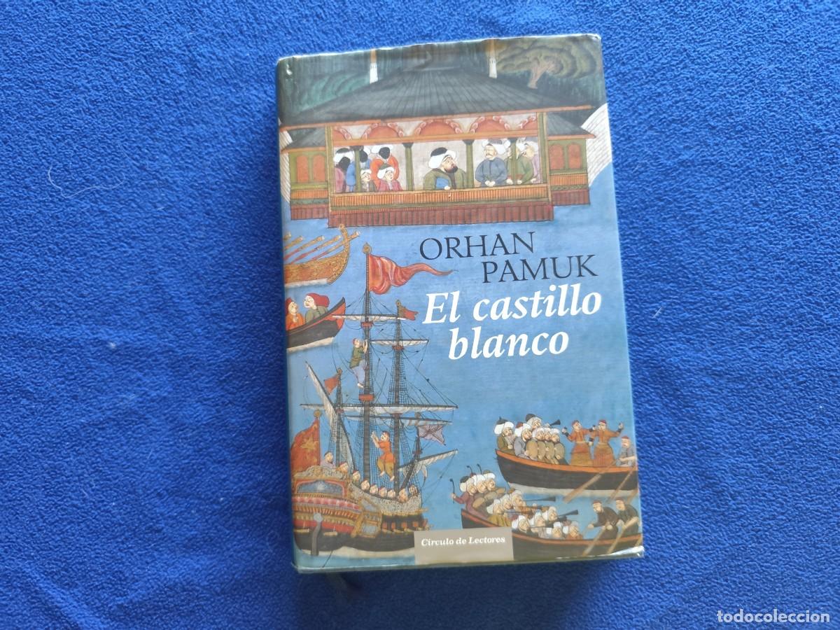 Libros de segunda mano: El Castillo Blanco Orhan Pamuk C&iacute;rculo de Lectores 2007