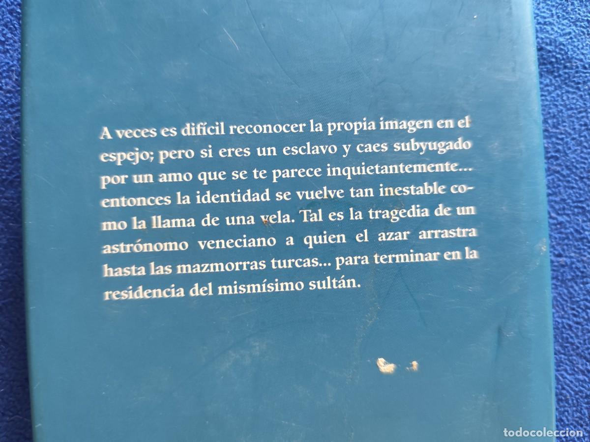 Libros de segunda mano: El Castillo Blanco Orhan Pamuk C&iacute;rculo de Lectores 2007 - Foto 4
