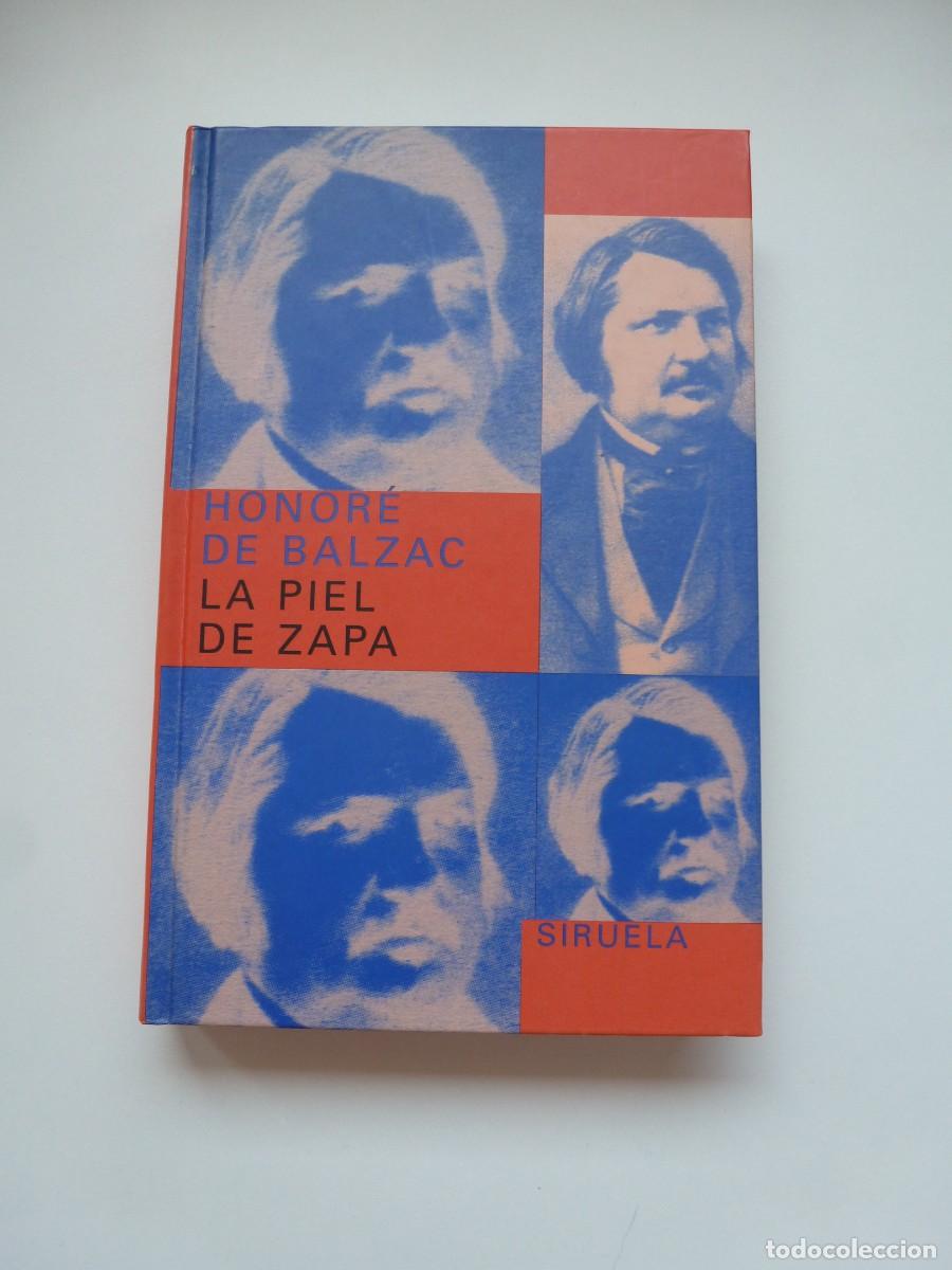 Second hand books: LA PIEL DE ZAPA. HONOR&Eacute; DE BALZAC. SIRUELA COLECCI&Oacute;N LIBROS DEL TIEMPO. IMPECABLE