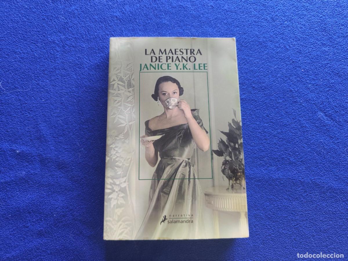 Libros de segunda mano: La Maestra de Piano Janice Y. K. Lee Ed Salamandra 2009 Colecci&oacute;n Narrativa