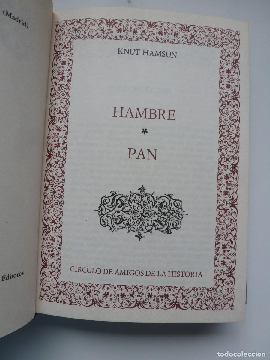 Libros de segunda mano: HAMBRE. PAN. KNUT HAMSUM. C&Iacute;RCULO DE AMIGOS DE LA HISTORIA - Foto 2