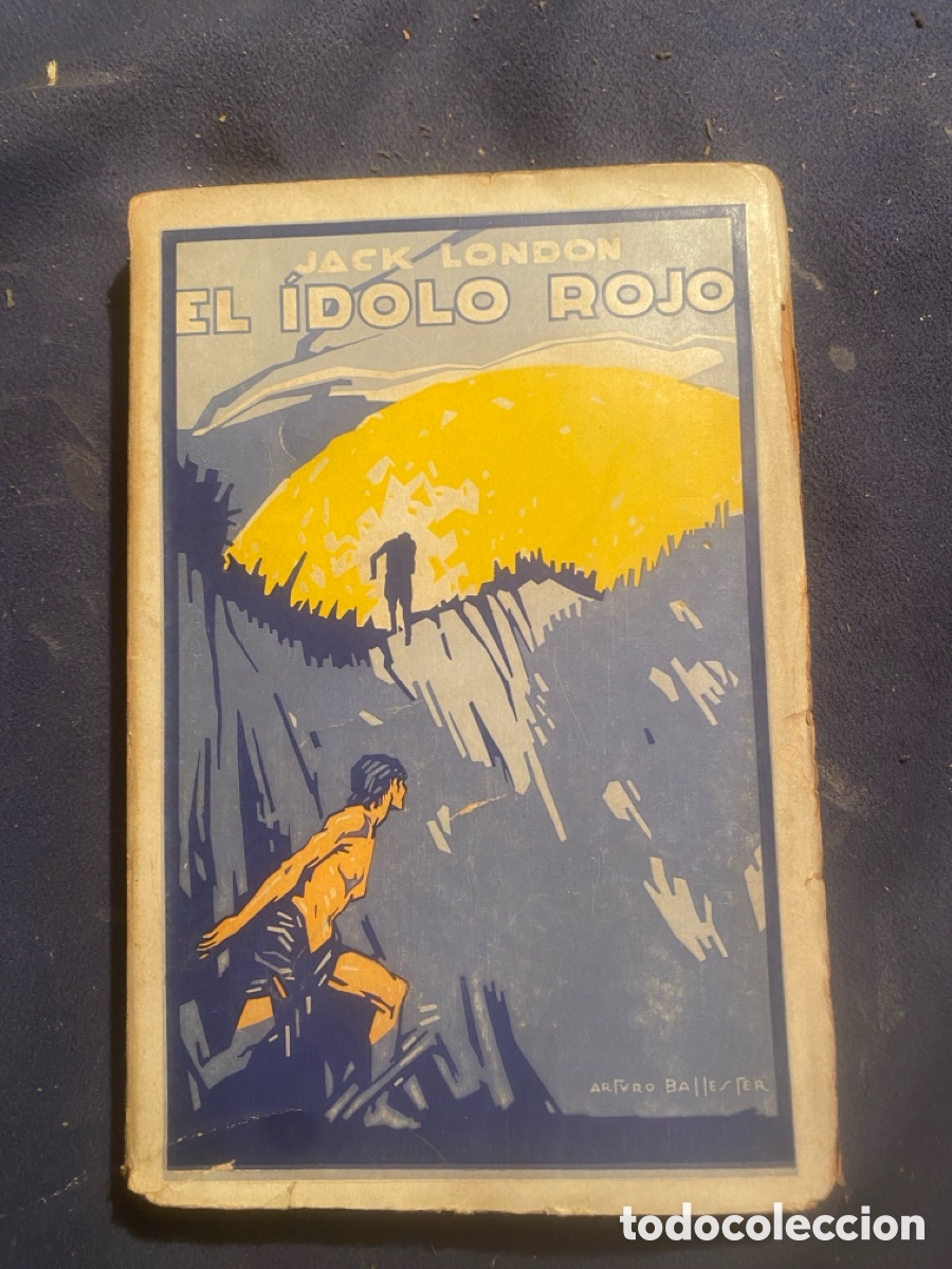 Libros de segunda mano: JACK LONDON : - EL IDOLO ROJO - (PROMETEO, c. 1930)