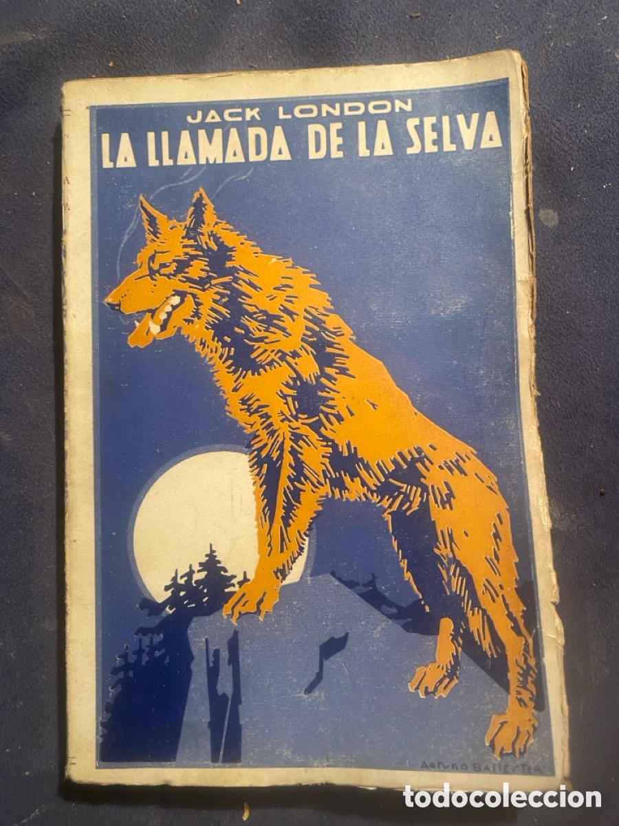 Libros de segunda mano: JACK LONDON : - LA LLAMADA DE LA SELVA - (PROMETEO, c. 1930)