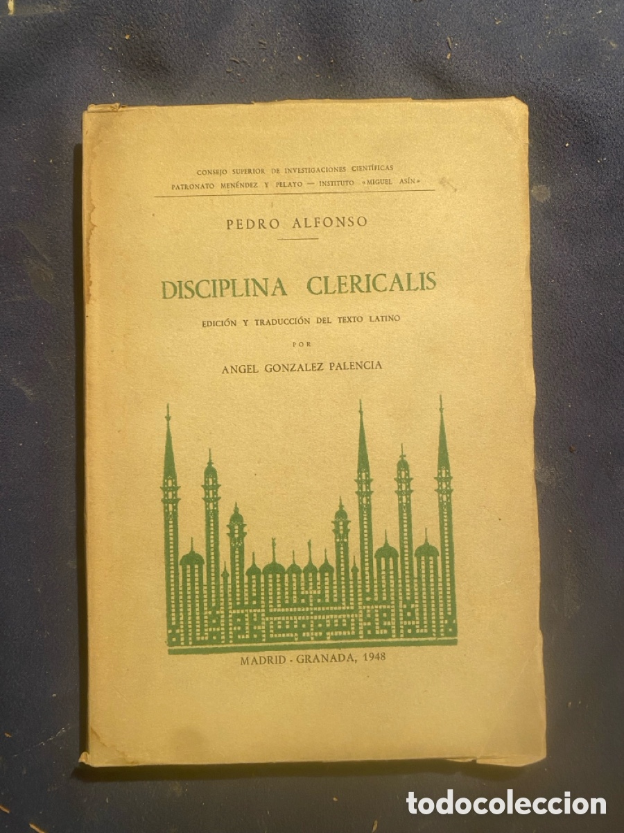 Libros de segunda mano: PEDRO ALFONSO: - DISCIPLINA CLERICALIS (Edici&oacute;n y traducci&oacute;n) - (1948)