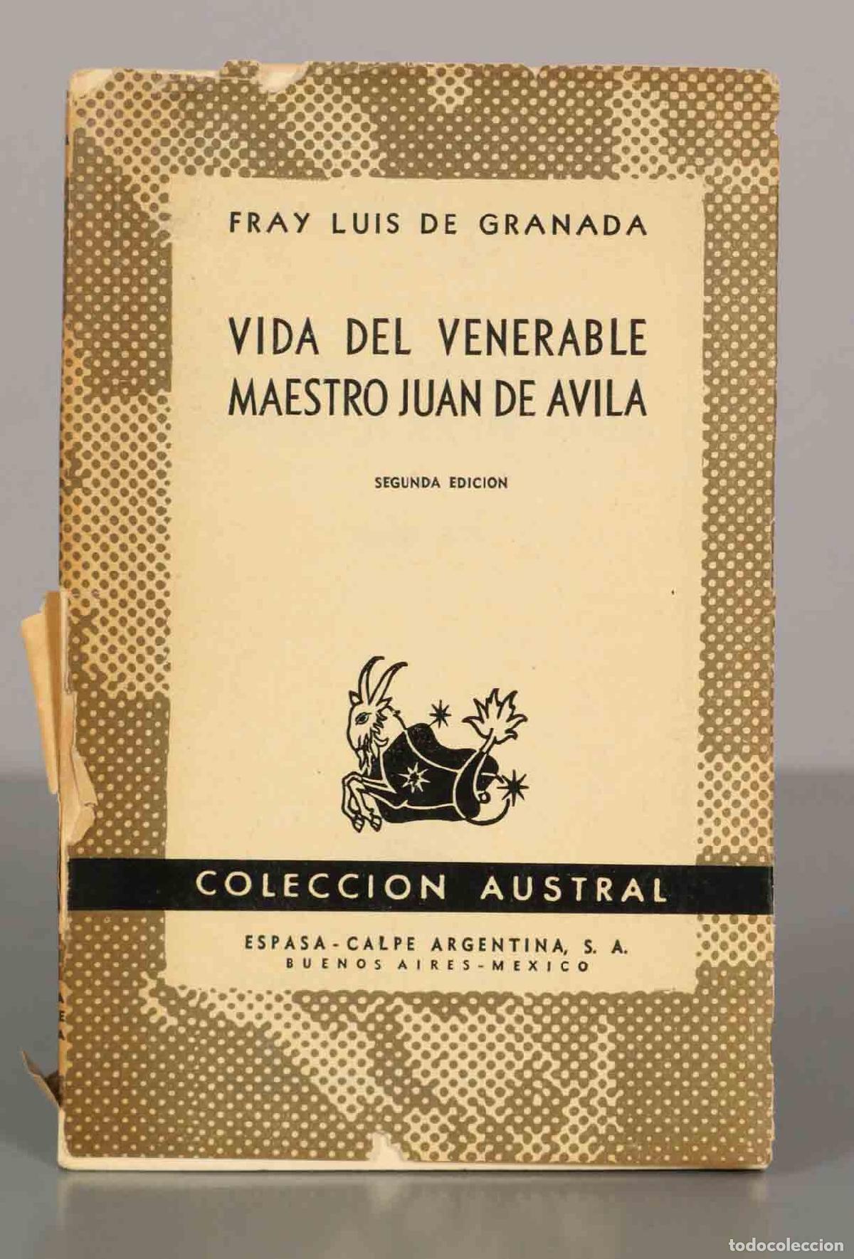 Libros de segunda mano: FRAY LUIS DE GRANADA. VIDA DEL VENERABLE MAESTRO JUAN DE AVILA. AUSTRAL.