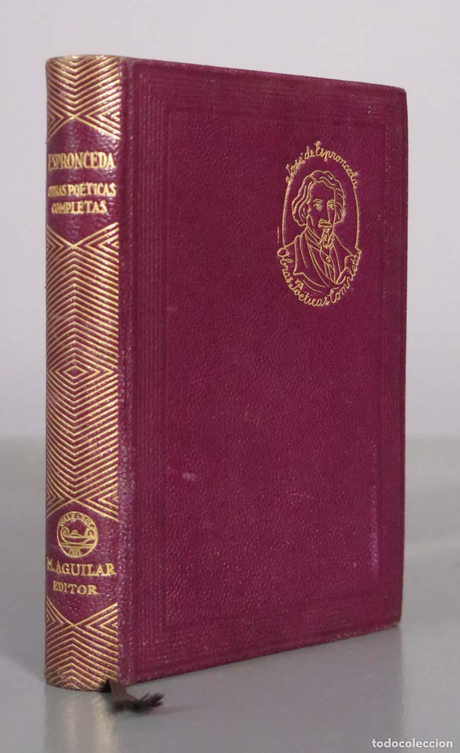 Libros de segunda mano: Obras po&eacute;ticas completas - Jos&eacute; de Espronceda - Aguilar 1945