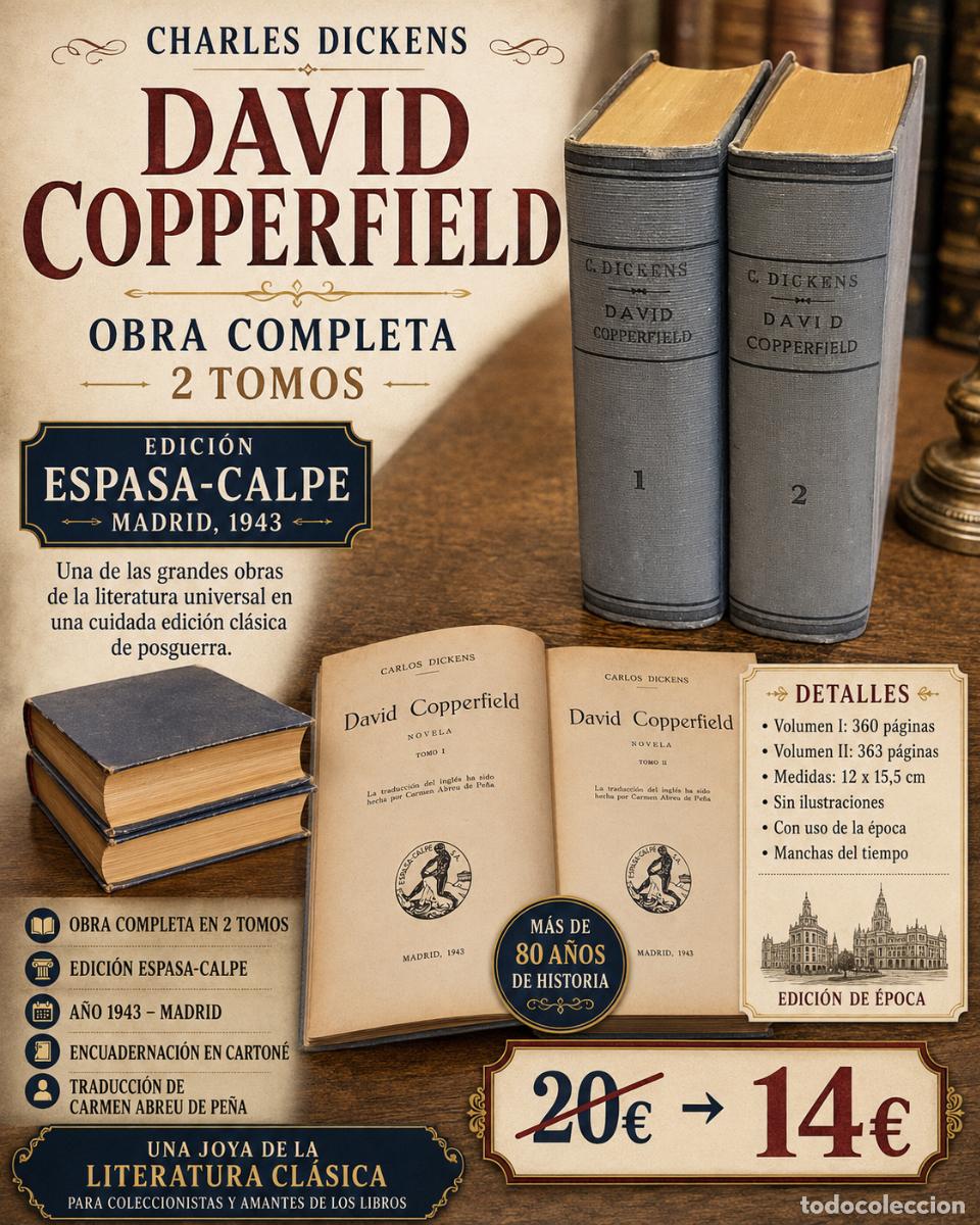 Libros de segunda mano: DAVID COPPERFIELD | CHARLES DICKENS | 2 TOMOS COMPLETA | ESPASA CALPE 1943