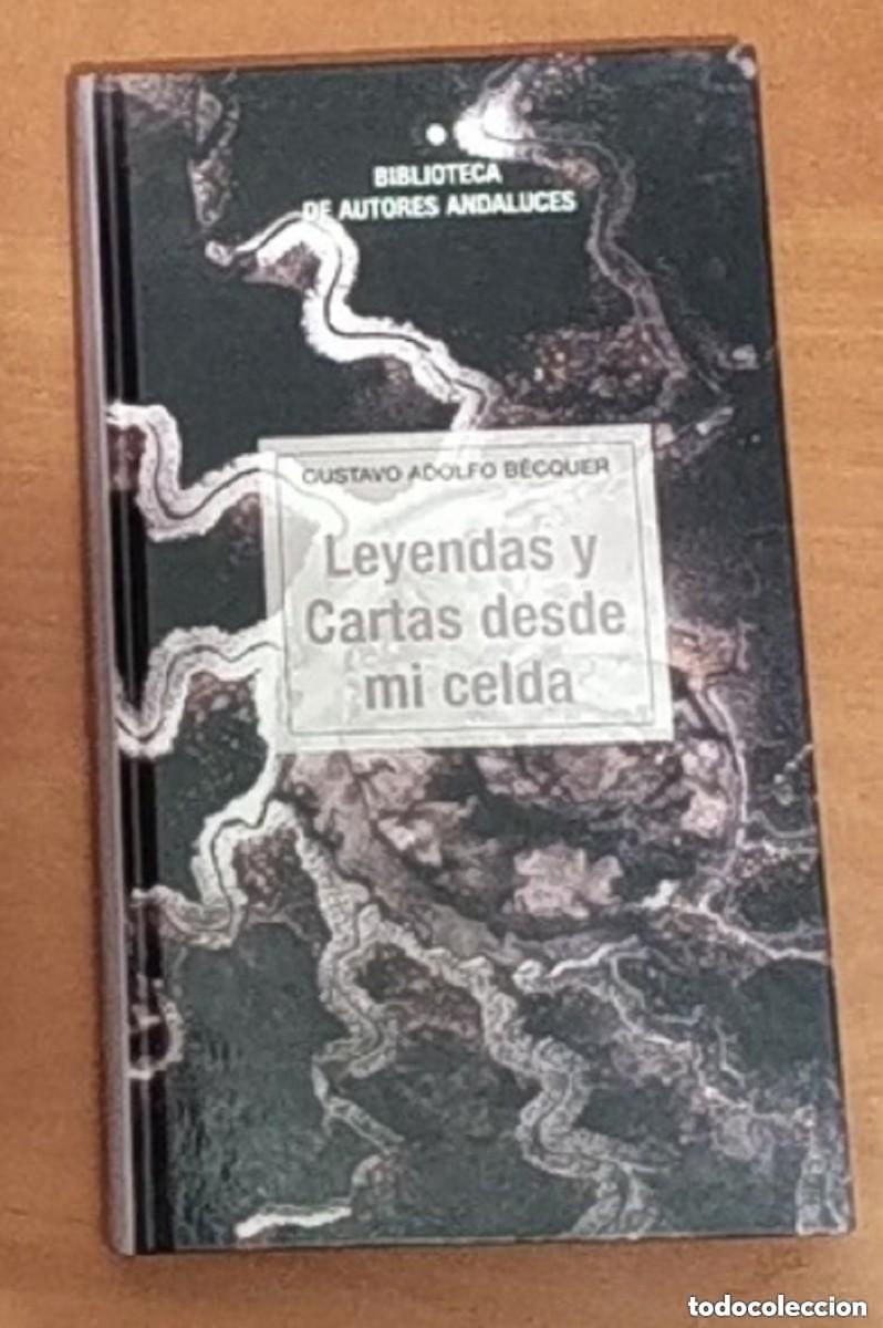 Libros de segunda mano: LEYENDAS Y CARTAS DESDE MI CELDA -- GUSTAVO ADOLFO BECQUER