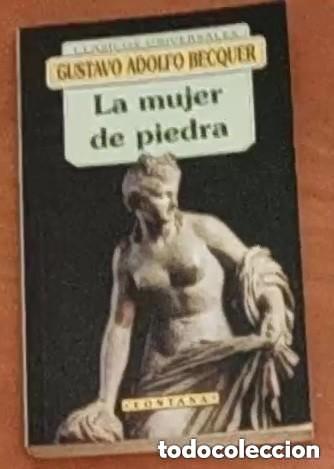 Libros de segunda mano: GUSTAVO ADOLFO BECQUER - LA MUJER DE PIEDRA -ed. FONTANA - Foto 1
