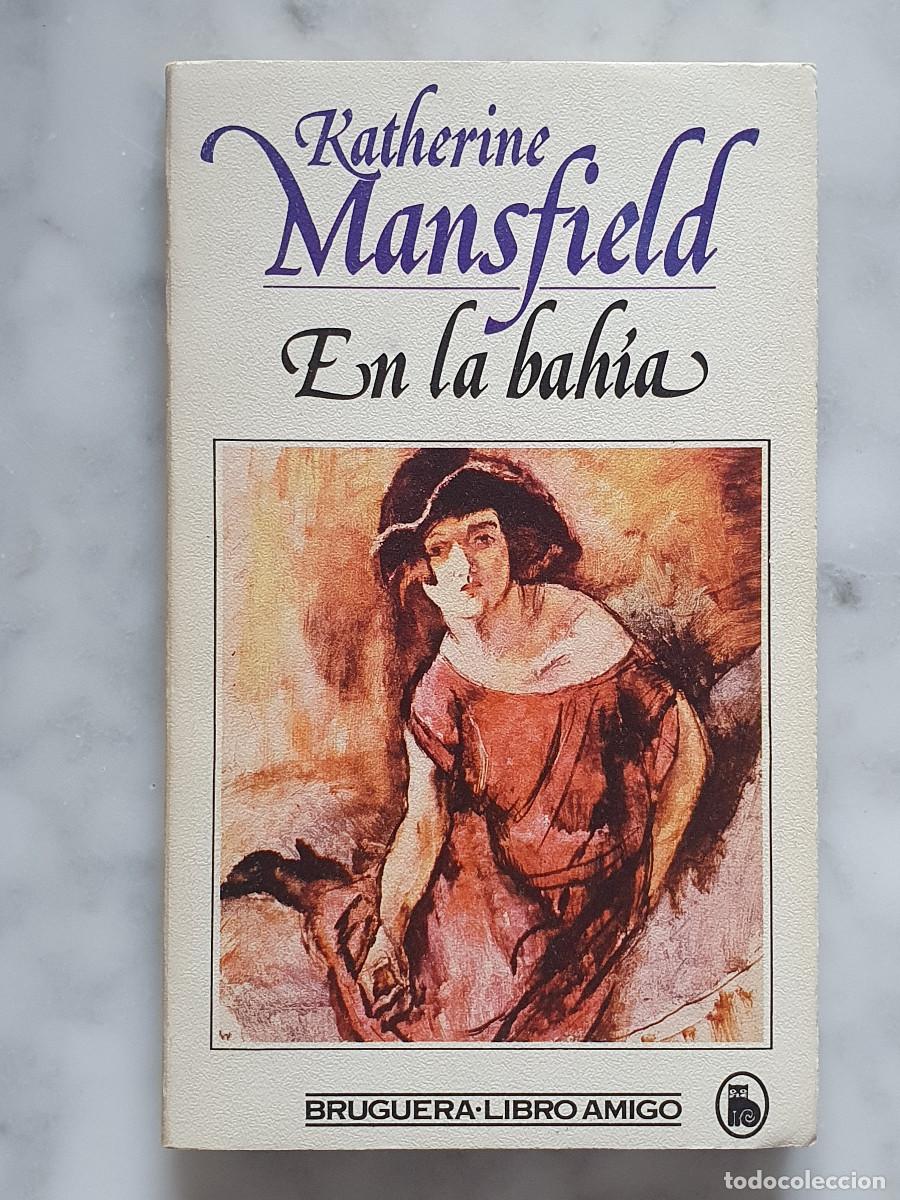 Libros de segunda mano: EN LA BAH&Iacute;A - Katherine Mansfield - Foto 1