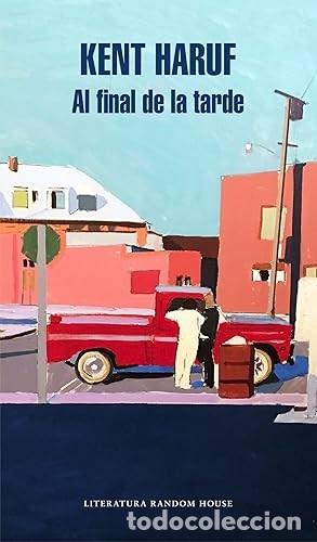 Libros de segunda mano: Al final de la tarde. Kent Haruf - Foto 1