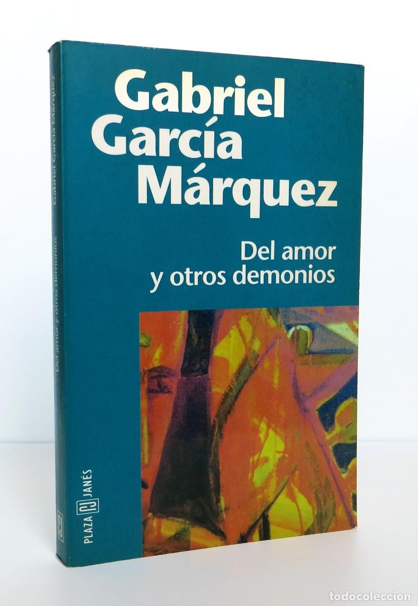 Libros de segunda mano: Del amor y otros demonios (Primera Edici&oacute;n: 1997), de Gabriel Garc&iacute;a M&aacute;rquez, Plaza & Jan&eacute;s