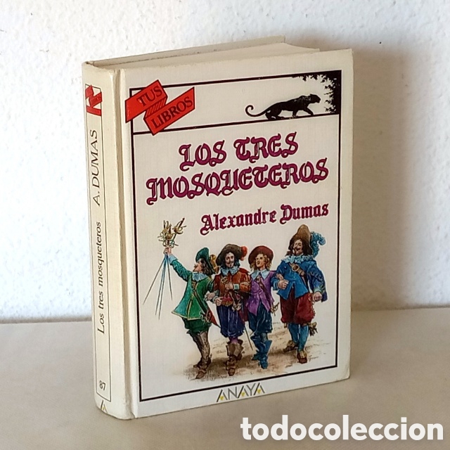 Libros de segunda mano: Dumas. Los tres mosqueteros. Anaya, Tus Libros, 1995. 621 p&aacute;gs. Tapa dura