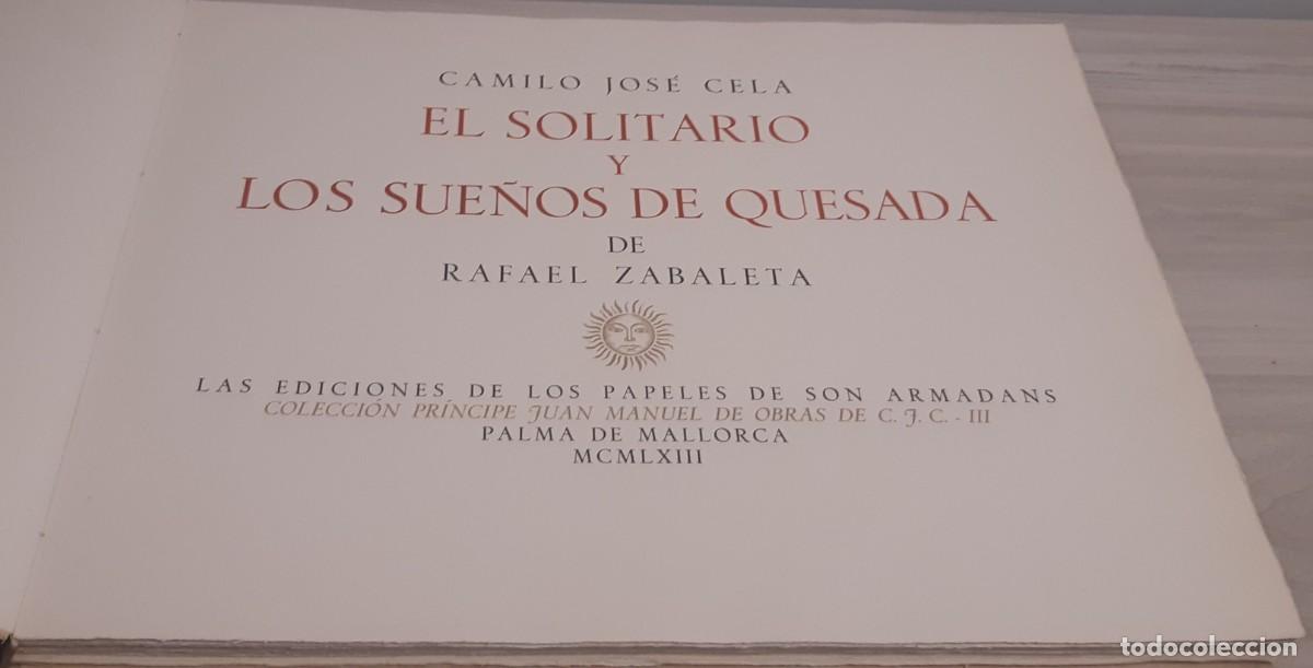 Libros de segunda mano: EL SOLITARIO Y LOS SUE&Ntilde;OS DE QUESADA. CAMILO JOS&Eacute; CELA. EDICI&Oacute;N DE LUJO. PAPELES DE SON ARMADANS