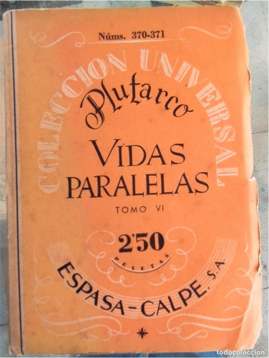 Libros de segunda mano: PLUTARCO VIDAS PARALELAS NICIAS &ndash; MARCO CRASO &ndash; SERTORIO &ndash; EUMENES Ed. ESPASA CALPE 1942 TM 6