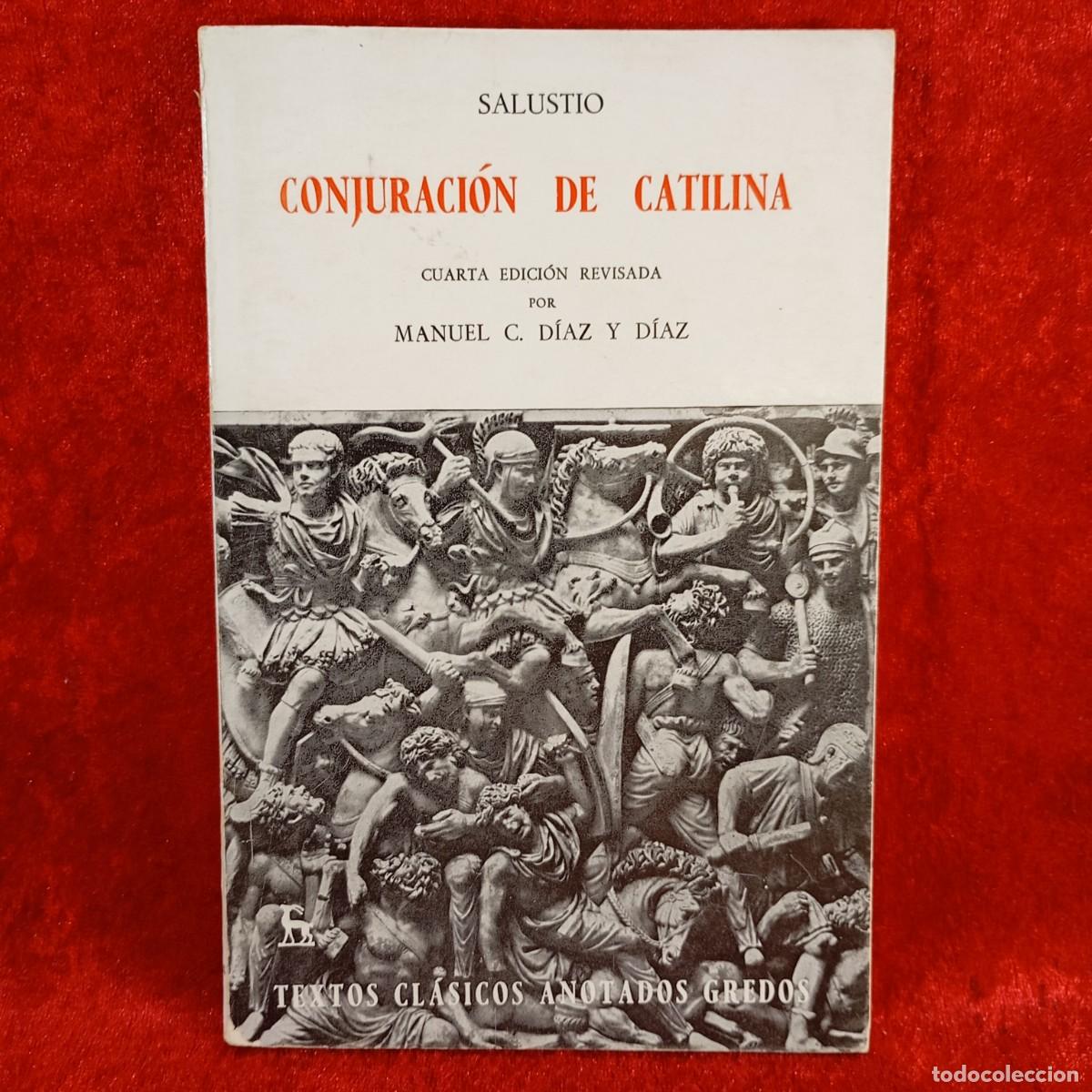 Libros de segunda mano: CONJURACI&Oacute;N DE CATALINA - SALUSTIO - MANUEL C. D&Iacute;AZ Y D&Iacute;AZ - EDITORIAL GREDOS - 1976 / 5675
