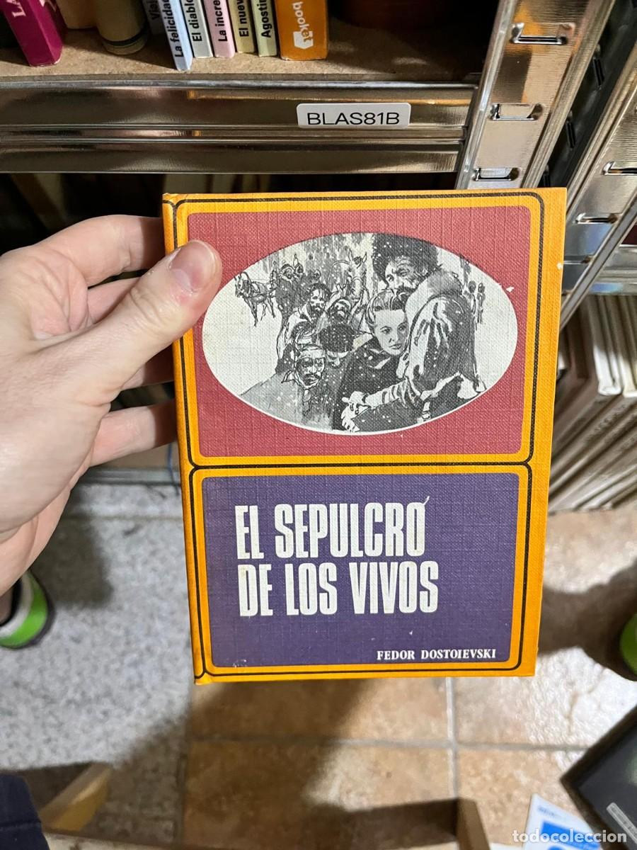 Libros de segunda mano: BLAS81B &mdash; El sepulcro de los vivos &mdash; Fedor Dostoievski