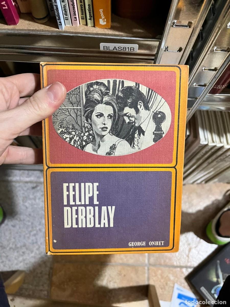 Libros de segunda mano: BLAS81B &mdash; Felipe Derblay &mdash; George Ohnet - Foto 1
