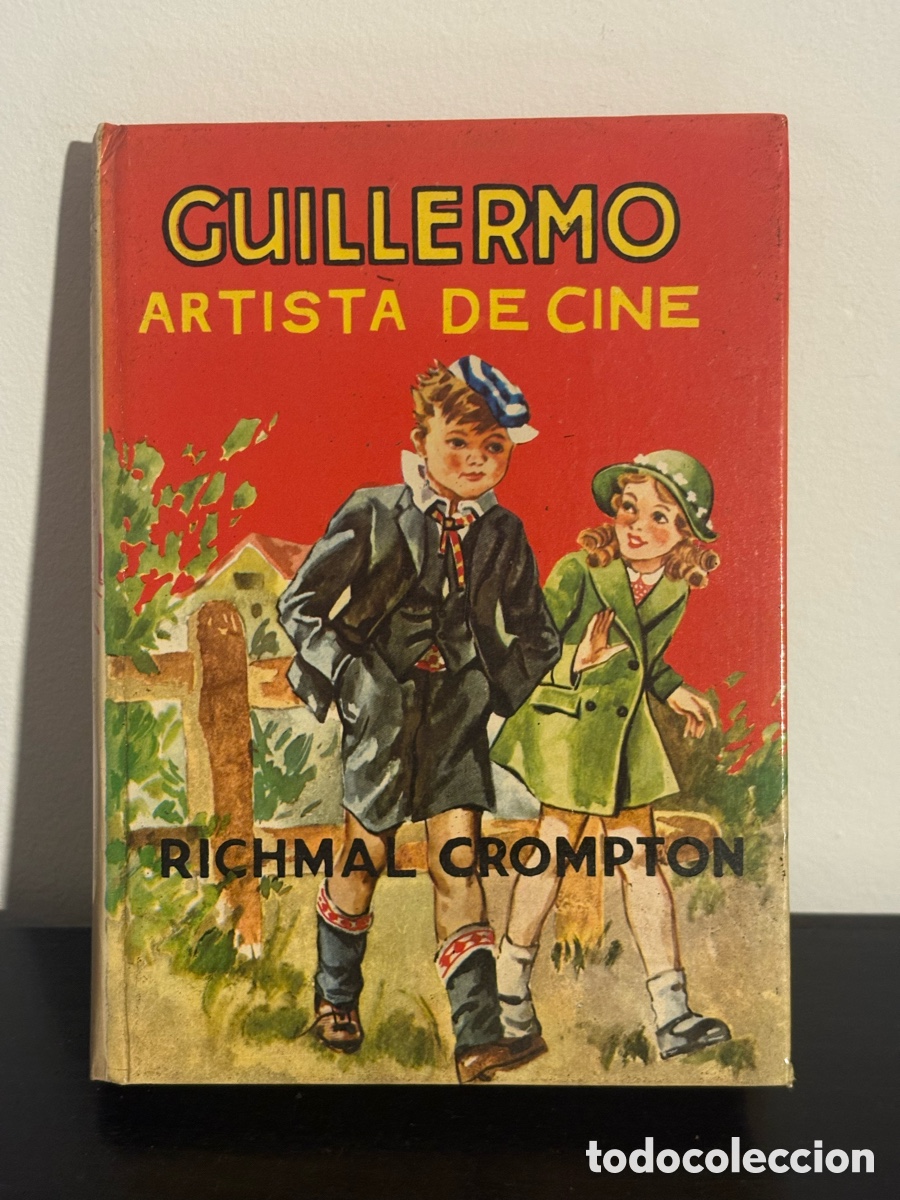 Libros de segunda mano: Libro Guillermo artista de cine, Richmal Crompton, Editorial Molino