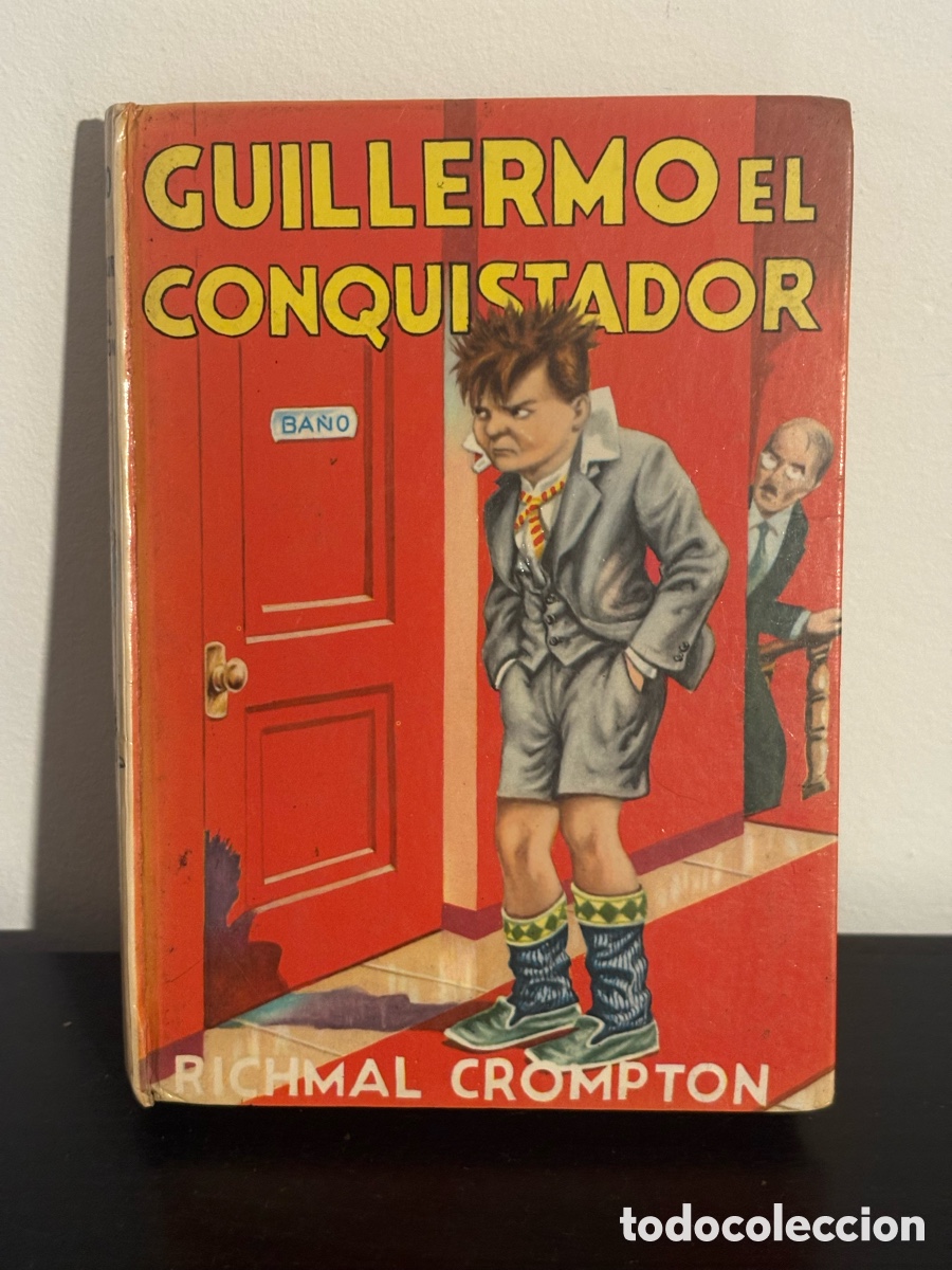 Libros de segunda mano: Libro Guillermo el conquistador, Richmal Crompton, Editorial Molino