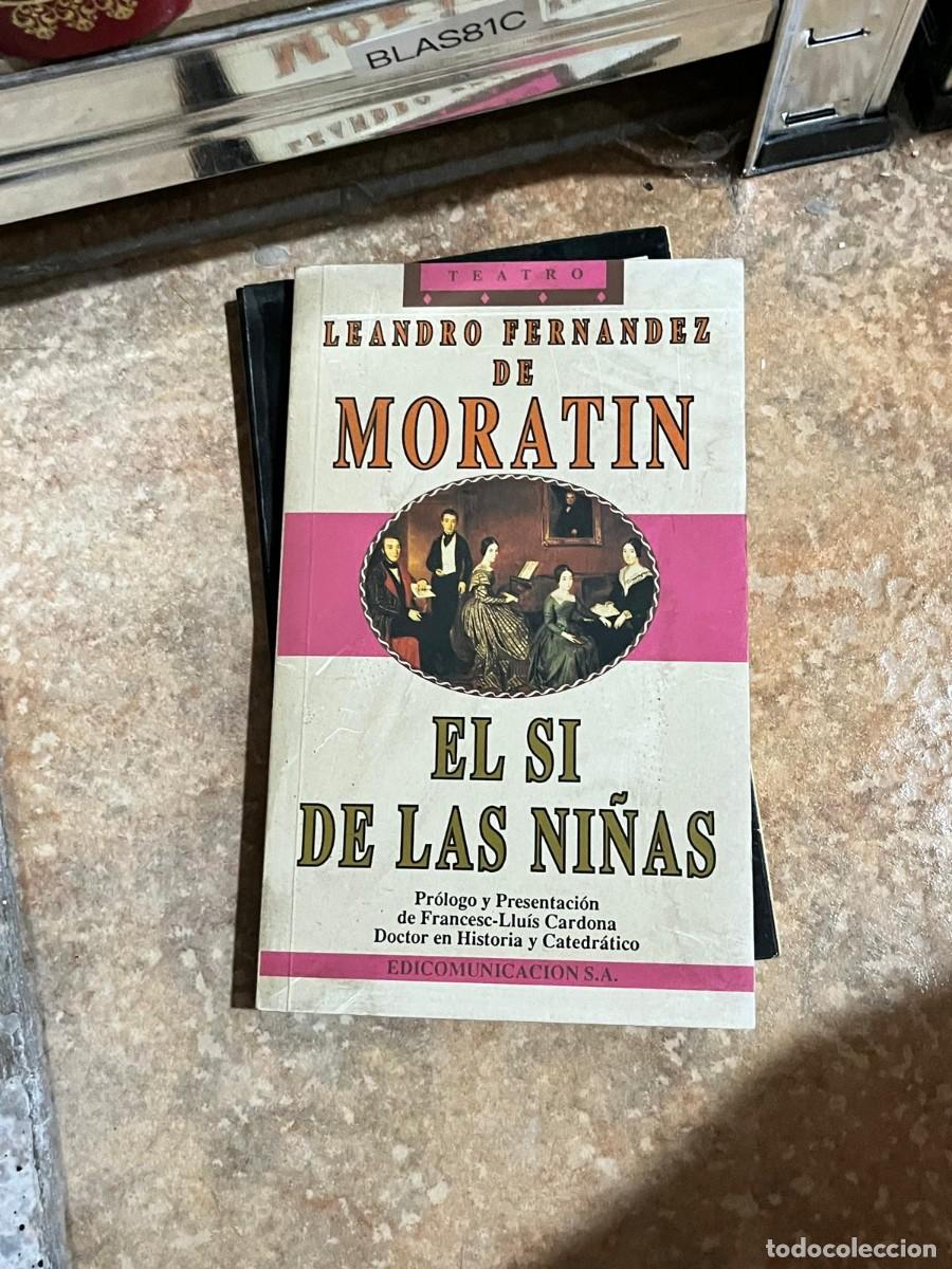 Libros de segunda mano: BLAS81C &ndash; Leandro Fern&aacute;ndez de Morat&iacute;n &mdash; El s&iacute; de las ni&ntilde;as &mdash; Edicomunicaci&oacute;n.