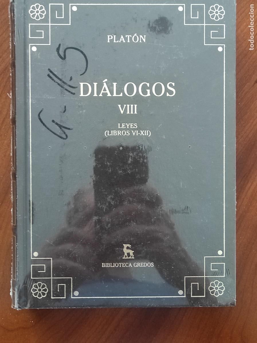 Libros de segunda mano: DI&Aacute;LOGOS VIII - LEYES (LIBROS VI-XII) - PLAT&Oacute;N - COLECCI&Oacute;N BIBLIOTECA GREDOS N&ordm; 32 - EDITA RBA