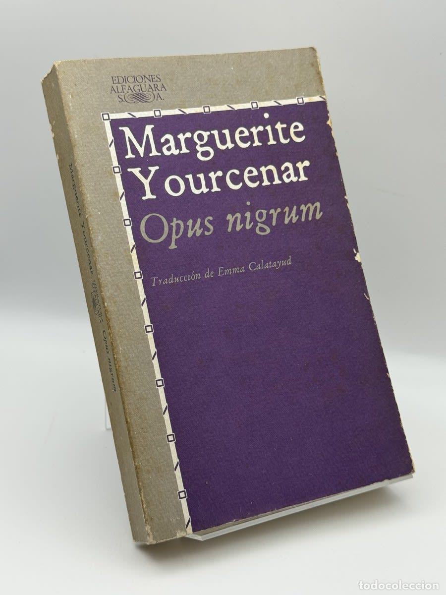 Libros de segunda mano: Opus nigrum - Marguerite Yourcenar