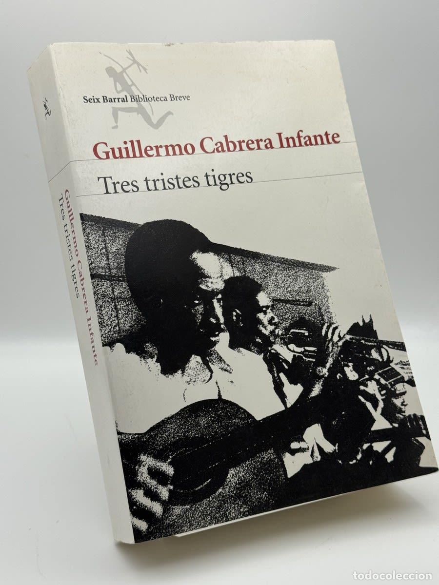 Libros de segunda mano: Tres tristes tigres - Guillermo Cabrera Infante