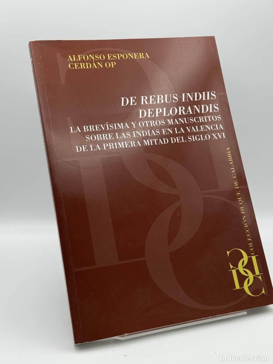 Libros de segunda mano: De rebus indiis deplorandis - Alfonso Esponera Cerd&aacute;n