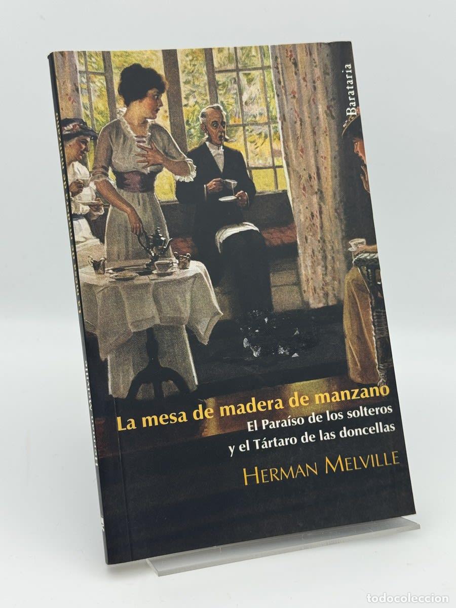 Libros de segunda mano: La mesa de madera de manzano / El Para&iacute;so de los solteros y el T&aacute;rtaro de las doncellas - Herman