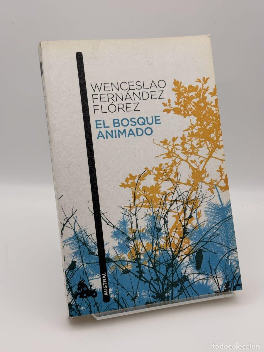Second hand books: El bosque animado - Wenceslao Fern&aacute;ndez Fl&oacute;rez