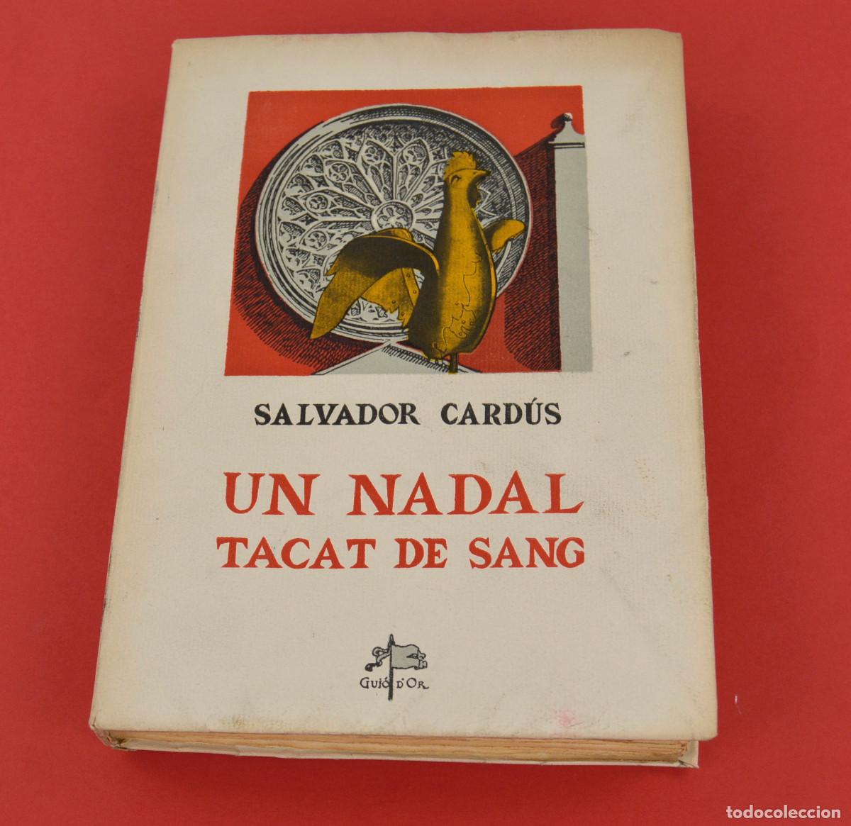 Libros de segunda mano: Un Nadal tacat de sang, 1941, Salvador Card&uacute;s, Aym&agrave; editors, Barcelona. 25x18cm