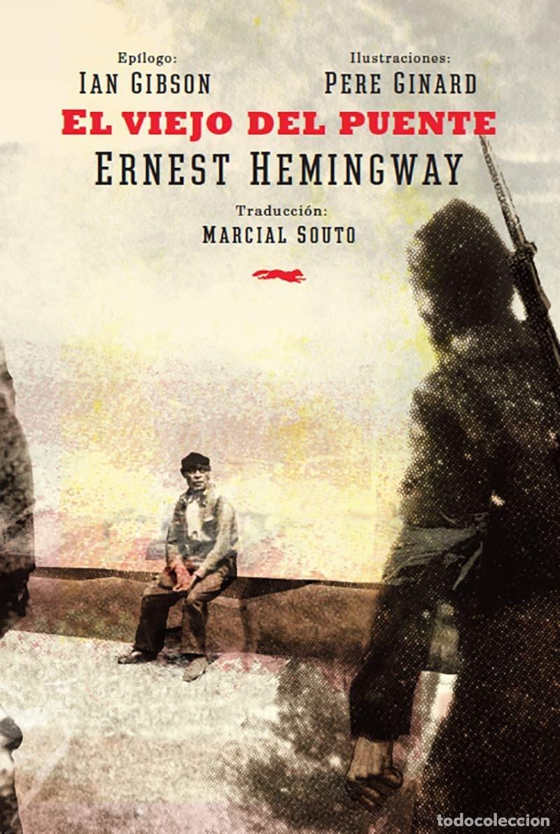 Libros de segunda mano: El viejo del puente, Hemingway, Ernest. Madrid.Libros del Zorro Rojo. 2016tapa dura estampada, nuevo