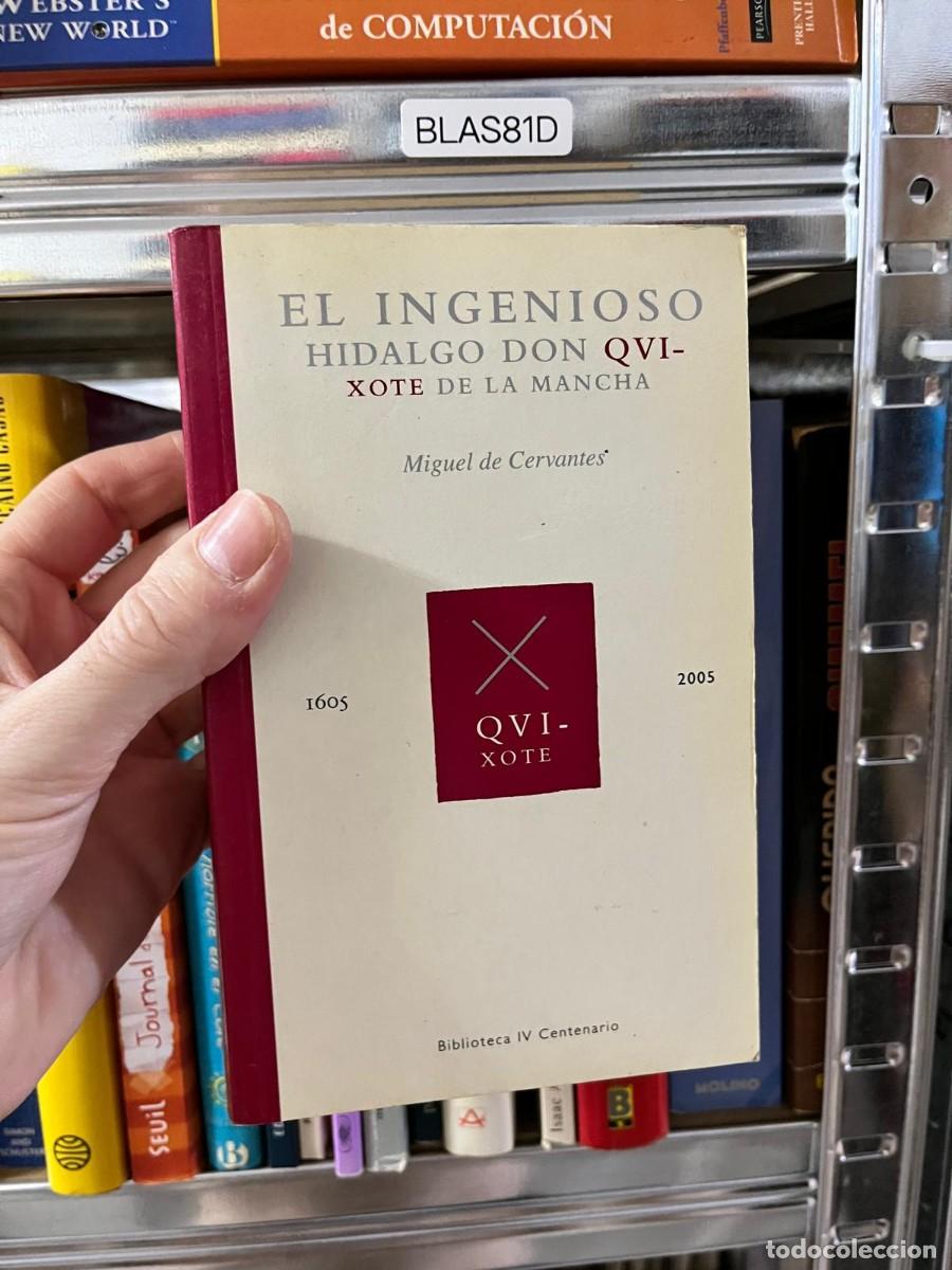 Libros de segunda mano: BLAS81D &ndash; El ingenioso hidalgo Don Quijote de la Mancha &ndash; Miguel de Cervantes (Biblioteca IV Centena