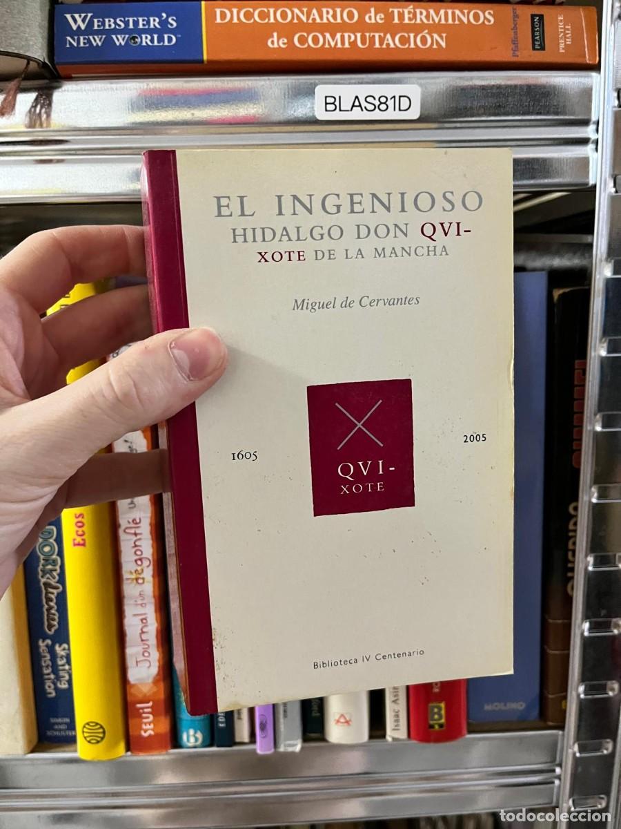 Libros de segunda mano: BLAS81D &ndash; El ingenioso hidalgo Don Quijote de la Mancha &ndash; Miguel de Cervantes (Biblioteca IV Centena
