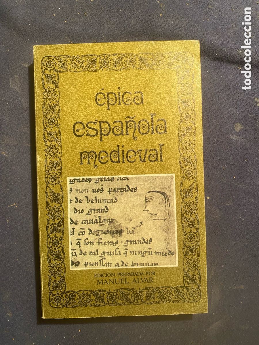 Livres d'occasion: MANUEL ALVAR (ED.): - EPICA ESPA&Ntilde;OLA MEDIEVAL - (EDITORA NACIONAL, 1981)