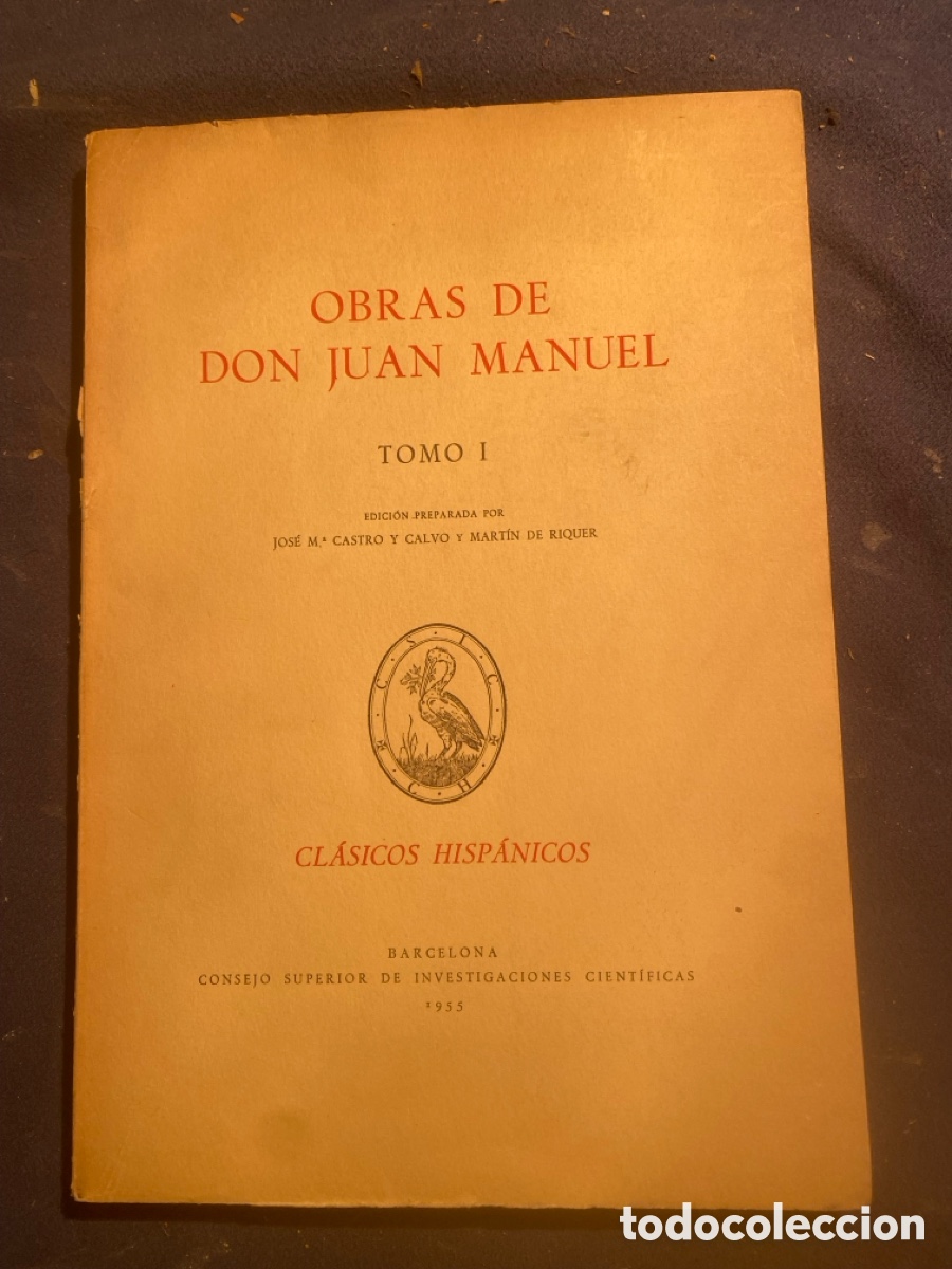 Libri di seconda mano: DON JUAN MANUEL: - OBRAS DE DON JUAN MANUEL. TOMO I - (CSIC, 1955)