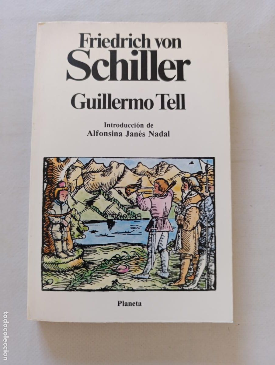 Libros de segunda mano: GUILLERMO TELL - FRIEDRICH VON SCHILLER - PLANETA (6T)