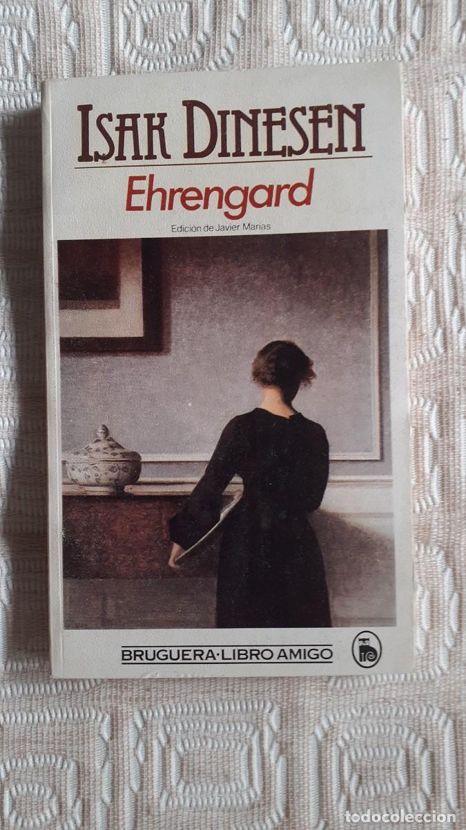 Libros de segunda mano: ISAK DINESEN.- EHRENGARD (Bruguera)