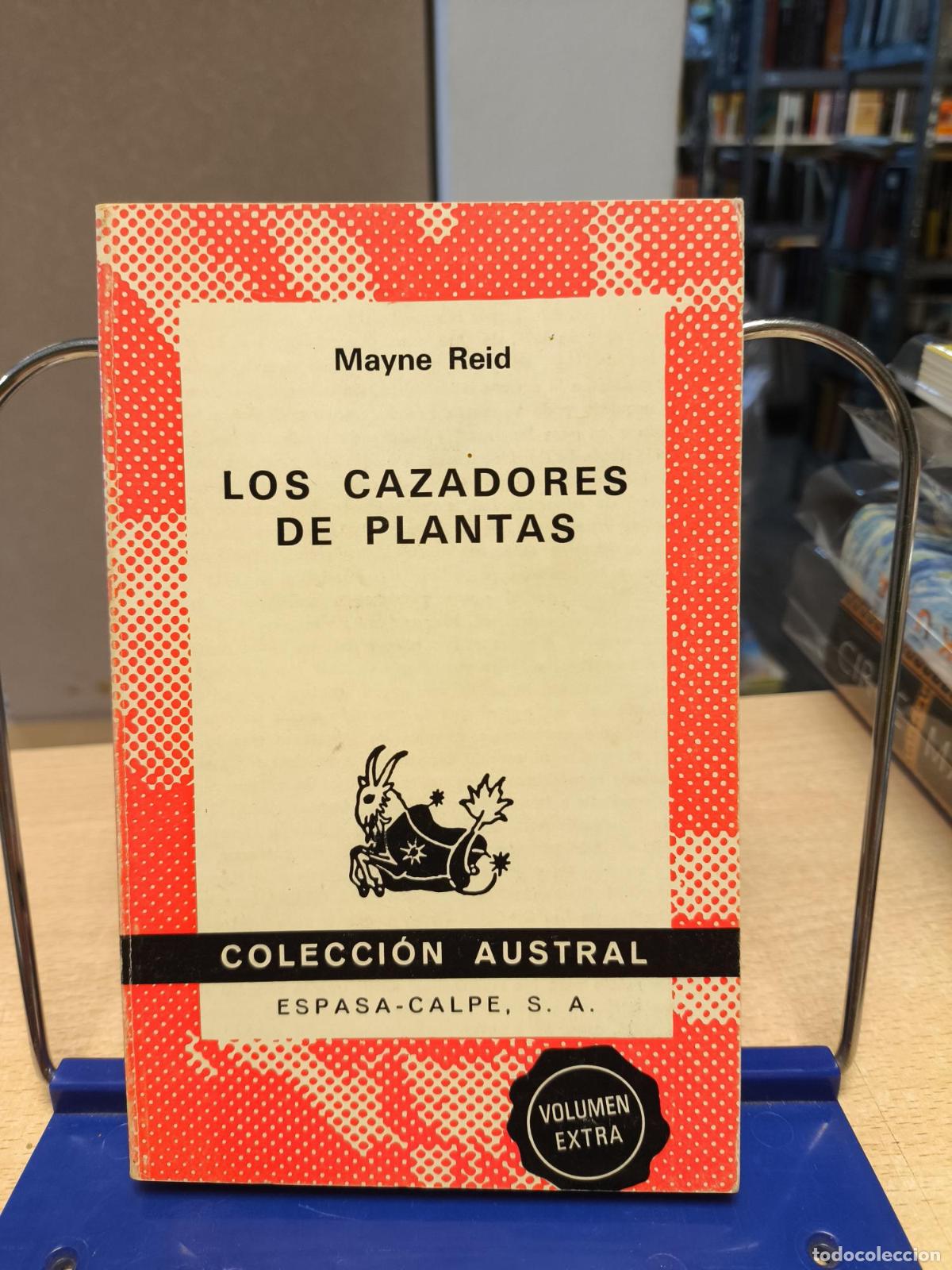 Libri di seconda mano: LOS CAZADORES DE PLANTAS - MAYNE REID - COLECCI&Oacute;N AUSTRAL - MAYNE REID