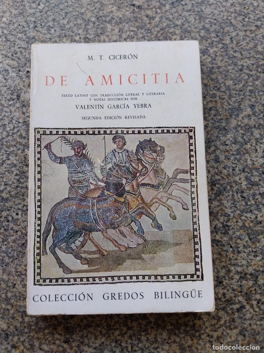 Libros de segunda mano: DE AMICITIA -- CICERON -- VALENTIN GARCIA YEDRA -- GREDOS 1975 --